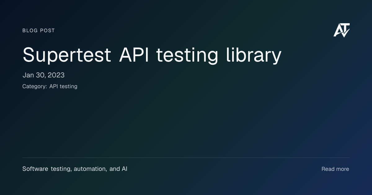 Supertest API testing library | Awesome Testing